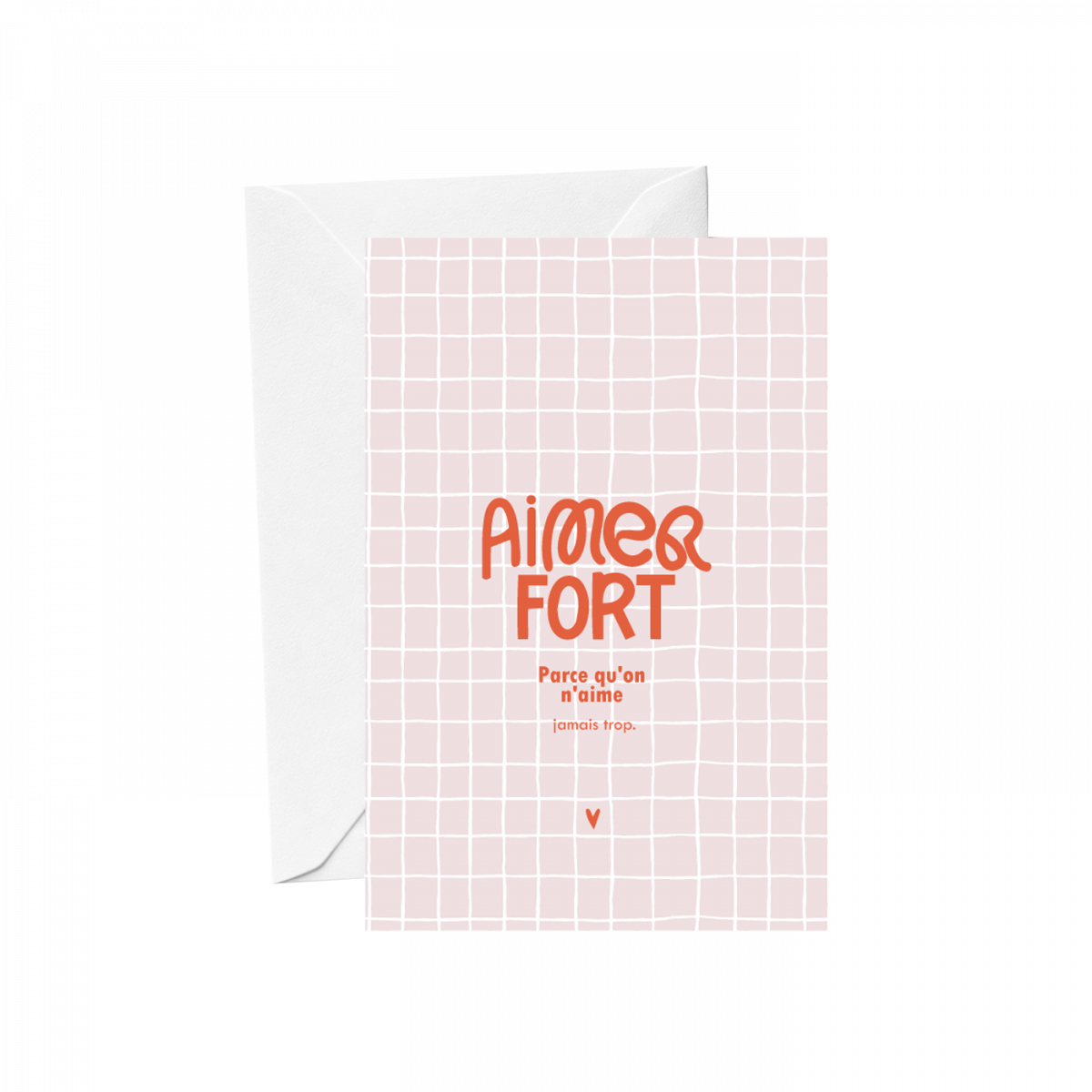 Carte postale - Aimer fort